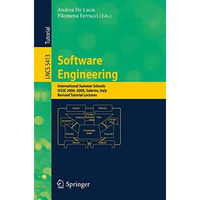 Software Engineering: International Summer Schools, ISSSE 2006-2008, Salerno, It [Paperback]