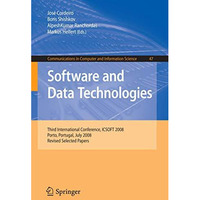 Software and Data Technolgoies: Third International Conference, ICSOFT 2008, Por [Paperback]