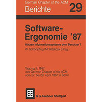 Software-Ergonomie 87 N?tzen Informationssysteme dem Benutzer? [Paperback]