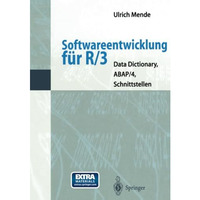 Softwareentwicklung f?r R/3: Data Dictionary, ABAP/4, Schnittstellen [Paperback]