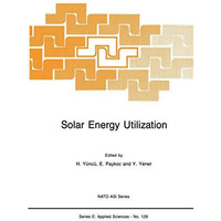 Solar Energy Utilization: Fundamentals and Applications [Paperback]