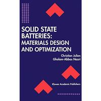 Solid State Batteries: Materials Design and Optimization [Hardcover]