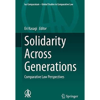 Solidarity Across Generations: Comparative Law Perspectives [Hardcover]