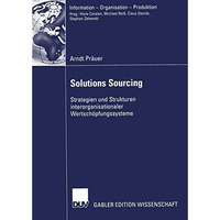 Solutions Sourcing: Strategien und Strukturen interorganisationaler Wertsch?pfun [Paperback]