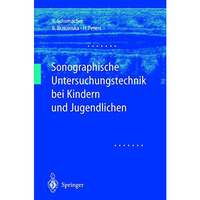 Sonographische Untersuchungstechnik bei Kindern und Jugendlichen [Paperback]