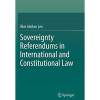 Sovereignty Referendums in International and Constitutional Law [Paperback]