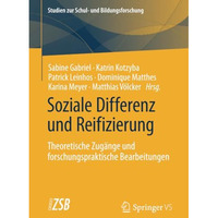 Soziale Differenz und Reifizierung: Theoretische Zug?nge und forschungspraktisch [Paperback]