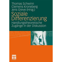 Soziale Differenzierung: Handlungstheoretische Zug?nge in der Diskussion [Paperback]