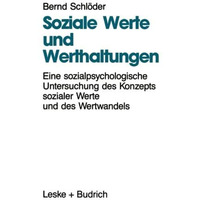 Soziale Werte und Werthaltungen: Eine sozialpsychologische Untersuchung des Konz [Paperback]