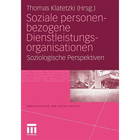 Soziale personenbezogene Dienstleistungsorganisationen: Soziologische Perspektiv [Paperback]