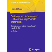 Soziologie und Anthropologie 1  Theorie der Magie / Soziale Morphologie: Heraus [Paperback]