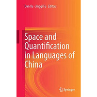 Space and Quantification in Languages of China [Hardcover]