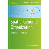 Spatial Genome Organization: Methods and Protocols [Hardcover]