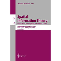 Spatial Information Theory: Foundations of Geographic Information Science: Inter [Paperback]