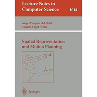 Spatial Representation and Motion Planning [Paperback]