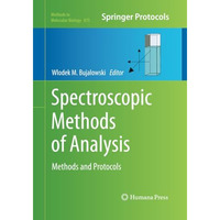 Spectroscopic Methods of Analysis: Methods and Protocols [Paperback]