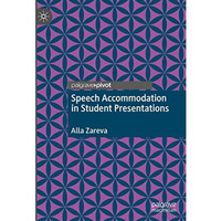 Speech Accommodation in Student Presentations [Hardcover]