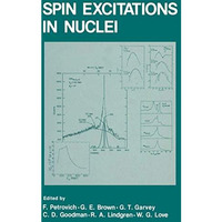 Spin Excitations in Nuclei [Paperback]