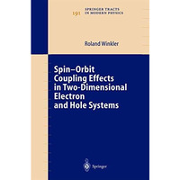 Spin-orbit Coupling Effects in Two-Dimensional Electron and Hole Systems [Hardcover]