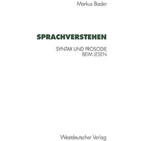 Sprachverstehen: Syntax und Prosodie beim Lesen [Paperback]