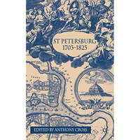 St Petersburg, 1703-1825 [Hardcover]