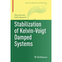 Stabilization of Kelvin-Voigt Damped Systems [Paperback]