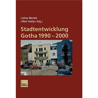 Stadtentwicklung Gotha 19902000 [Mixed media product]