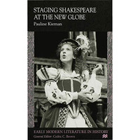 Staging Shakespeare at the New Globe [Hardcover]