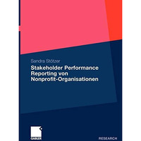 Stakeholder Performance Reporting von Nonprofit-Organisationen: Grundlagen und E [Paperback]