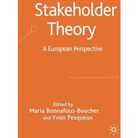 Stakeholder Theory: A European Perspective [Hardcover]