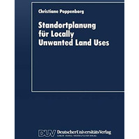 Standortplanung f?r Locally Unwanted Land Uses: Modellans?tze zur Entscheidungsf [Paperback]