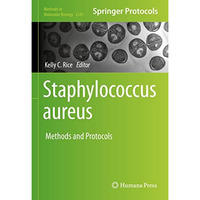 Staphylococcus aureus: Methods and Protocols [Hardcover]