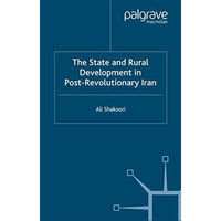 State and Rural Development in the Post-Revolutionary Iran [Paperback]