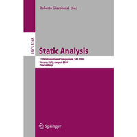 Static Analysis: 11th International Symposium, SAS 2004, Verona, Italy, August 2 [Paperback]