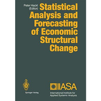 Statistical Analysis and Forecasting of Economic Structural Change [Paperback]