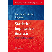 Statistical Implicative Analysis: Theory and Applications [Hardcover]