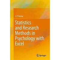 Statistics and Research Methods in Psychology with Excel [Hardcover]