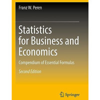 Statistics for Business and Economics: Compendium of Essential Formulas [Paperback]