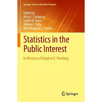 Statistics in the Public Interest: In Memory of Stephen E. Fienberg [Paperback]