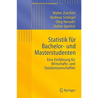 Statistik f?r Bachelor- und Masterstudenten: Eine Einf?hrung f?r Wirtschafts- un [Paperback]