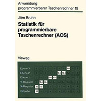 Statistik f?r programmierbare Taschenrechner (AOS): Mit 56 Programmen und Progra [Paperback]