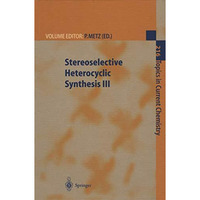 Stereoselective Heterocyclic Synthesis III [Paperback]