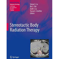 Stereotactic Body Radiation Therapy [Hardcover]