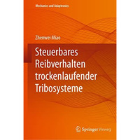 Steuerbares Reibverhalten trockenlaufender Tribosysteme [Hardcover]