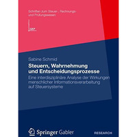 Steuern, Wahrnehmung und Entscheidungsprozesse: Eine interdisziplin?re Analyse d [Paperback]