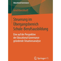 Steuerung im ?bergangsbereich Schule-Berufsausbildung: Eine auf der Perspektive  [Paperback]