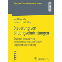 Steuerung von Bildungseinrichtungen: Theoretische Analysen erziehungswissenschaf [Paperback]