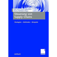 Steuerung von Supply Chains: Strategien - Methoden - Beispiele [Paperback]