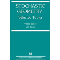 Stochastic Geometry: Selected Topics [Hardcover]