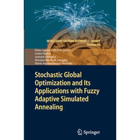 Stochastic Global Optimization and Its Applications with Fuzzy Adaptive Simulate [Paperback]